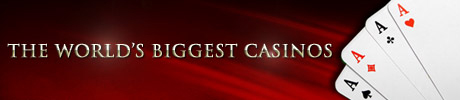 The Worlds Biggest Casinos